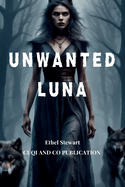 Unwanted Luna