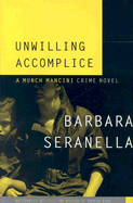 Unwilling Accomplice - Seranella, Barbara