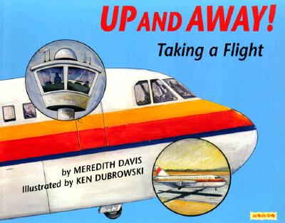 Up and Away!: Taking a Flight - Davis, Meredith