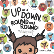 Up and Down, Round and Round: A book about understanding and identifying emotions