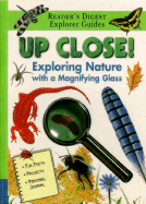 Up Close!: Exploring Nature with a Magnifying Glass