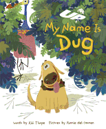 Up: My Name Is Dug