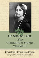 Up Sumac Lane: And Other Short Stories