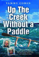 Up the Creek Without a Paddle: The True Story of John and Anne Darwin: The Man Who 'Died' and the Wife Who Lied