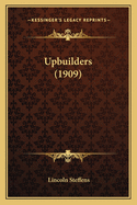 Upbuilders (1909)