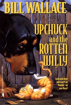 Upchuck and the Rotten Willy - Wallace, Bill
