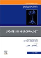 Updates in Neurourology, an Issue of Urologic Clinics: Volume 51-2