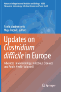 Updates on Clostridium Difficile in Europe: Advances in Microbiology, Infectious Diseases and Public Health Volume 8