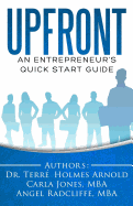 Upfront: An Entrepreneur's Quick Start Guide