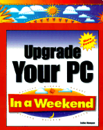 Upgrade Your PC in a Weekend