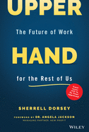 Upper Hand: The Future of Work for the Rest of Us