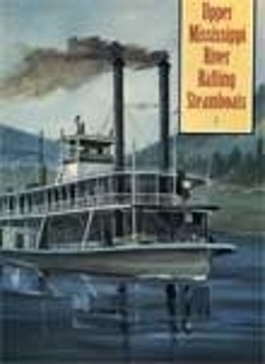 Upper Mississippi River Rafting Steamboats - Mueller, Edward a