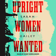 Upright Women Wanted Lib/E