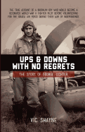 Ups and Downs With No Regrets: The Story of George Lichter