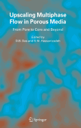 Upscaling Multiphase Flow in Porous Media: From Pore to Core and Beyond