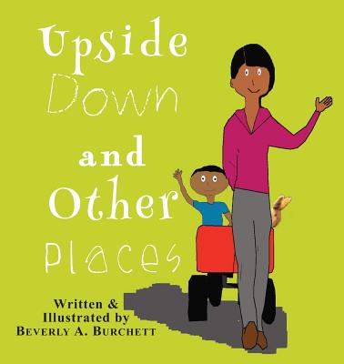 Upside Down and Other Places - 