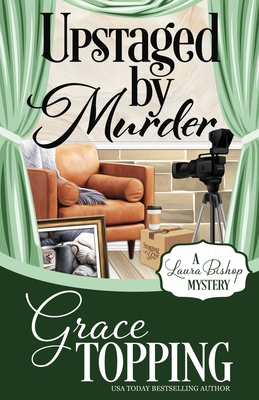 Upstaged by Murder - Topping, Grace