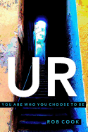 Ur: You Are Who You Choose to Be