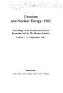 Uranium and Nuclear Energy, 1982