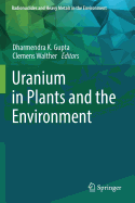 Uranium in Plants and the Environment