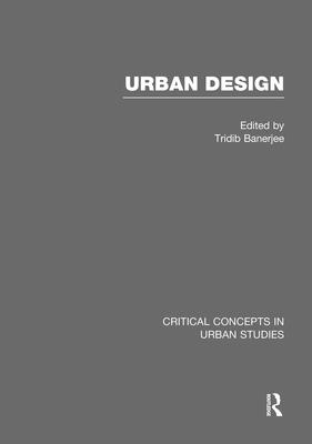 Urban Design - Banerjee, Tridib (Editor)
