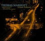 Urban Folklore - Thomas Marriott