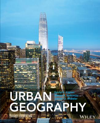 Urban Geography - Kaplan, Dave H, and Holloway, Steven