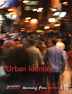 Urban Identity: Learning from Place