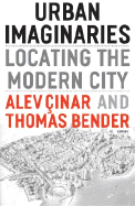 Urban Imaginaries: Locating the Modern City