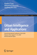 Urban Intelligence and Applications: Second International Conference, Icuia 2020, Taiyuan, China, August 14-16, 2020, Revised Selected Papers