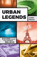 Urban Legends: Bizarre Tales You Won't Believe