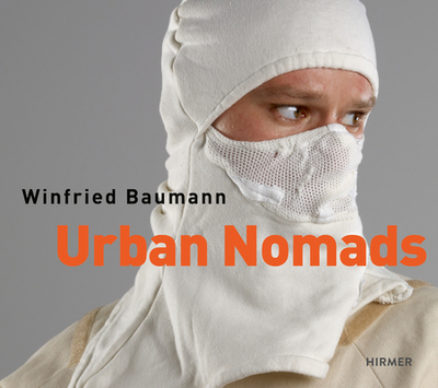 Urban Nomads: Winfried Baumann - Fels, Ludwig, and Zilch, Harriet