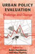 Urban Policy Evaluation: Challenge & Change - Hambleton, Robin, Professor (Editor), and Thomas, Huw, Mr. (Editor)