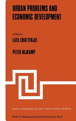 Urban Problems and Economic Development - Chatterjee, L (Editor), and Nijkamp, Peter (Editor)