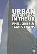 Urban Regeneration in the UK: Theory and Practice