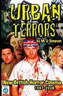 Urban Terrors: New British Horror Cinema 1997-2008
