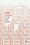 Urban Villages in the New China: Case of Shenzhen