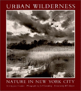 Urban Wilderness: Nature in New York City - Gardner, Jean, and Greenberg, Joel