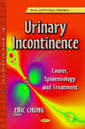 Urinary Incontinence: Causes, Epidemiology & Treatment