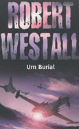 Urn Burial - Westall, Robert
