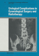 Urological Complications in Gynecological Surgery & Radiotherapy