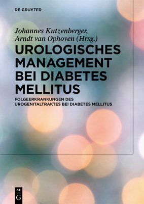 Urologisches Management Bei Diabetes Mellitus - Kutzenberger, Johannes (Editor)