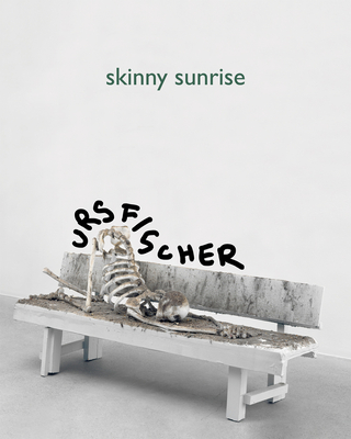 Urs Fischer: Skinny Sunrise - Gerald, Matt
