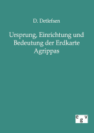 Ursprung, Einrichtung und Bedeutung der Erdkarte Agrippas