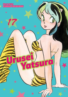 Urusei Yatsura, Vol. 17 - Takahashi, Rumiko