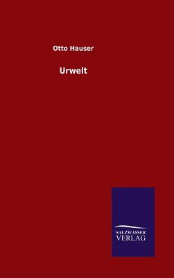 Urwelt - Hauser, Otto