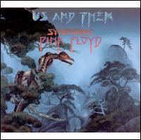 Us and Them: Symphonic Pink Floyd - London Philharmonic Orchestra