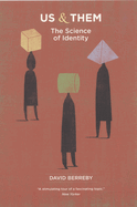 Us and Them: The Science of Identity