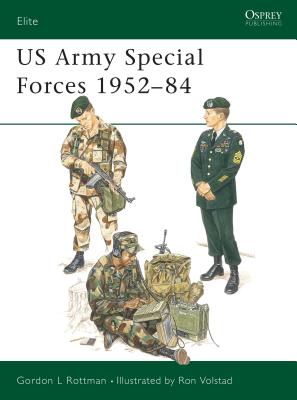 US Army Special Forces 1952-84 - Rottman, Gordon L