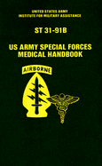 Us Army Special Forces Medical Handbook